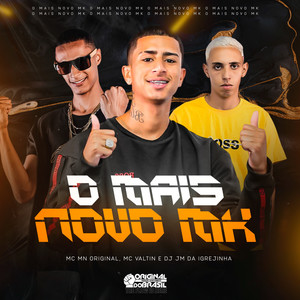 O Mais Novo Mk (Explicit)
