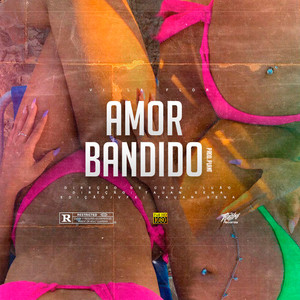 Amor Bandido (Explicit)