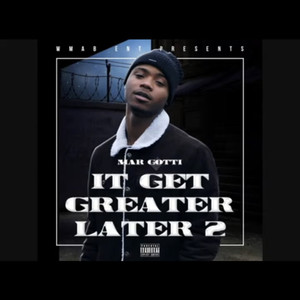 Lost Files: It Get Greater Later 2 (Explicit)