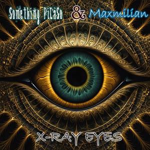 X-ray Eyes (feat. Maxmilian)