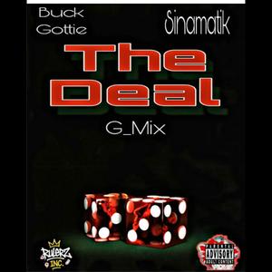 The Deal (feat. Buck Gottie) (7.5 GMIX|Explicit)