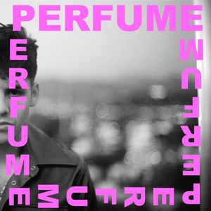 Perfume (Glory Pt 2) [Explicit]