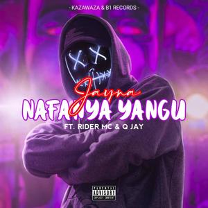 NAFANYA YANGU (feat. RIDER MC) [Explicit]