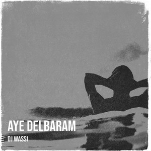 Aye Delbaram