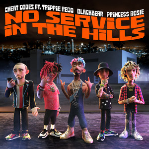 No Service In The Hills (feat. Trippie Redd, Blackbear, PRINCE$$ ROSIE) [Explicit]