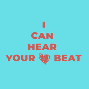 Hear your heartbeat