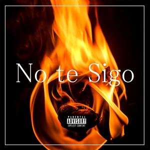 No te sigo (Explicit)