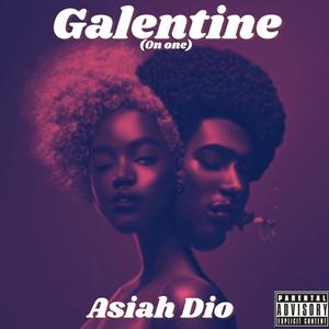 Galentine (On One) (Explicit)