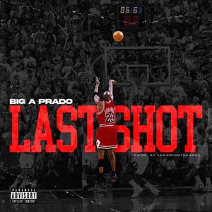Last Shot (Explicit)