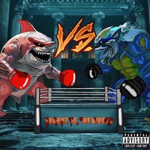 Sharkz vs The World (Explicit)