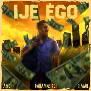 IJE EGO (feat. ARYO & DIMAN)