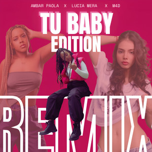 TU BABY EDITION (Remix)