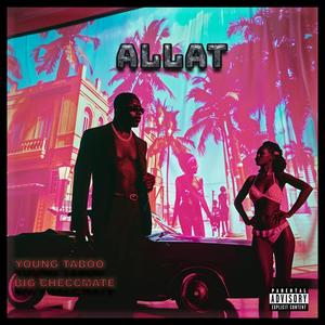 ALLAT (feat. Checcmate) (Explicit)