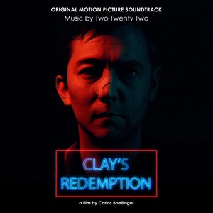 Clay's Redemption (Original Motion Picture Soundtrack)