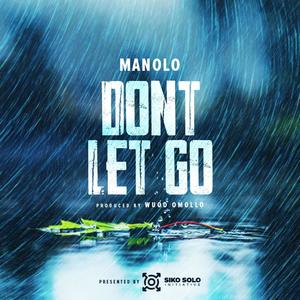 DON'T LET GO (Explicit)