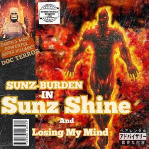 Losing My Mind (feat. Sunz Burden & Doc Terror) (Explicit)