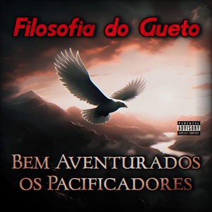 Bem Aventurados os Pacificadores (Explicit)