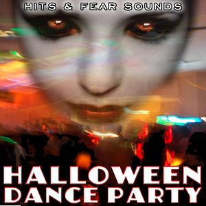 Hits and Fear Sounds. Halloween Dance Party