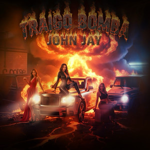 John Jay - Traigo Bomba (Explicit)