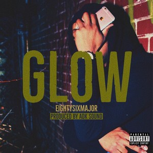 Glow (Explicit)