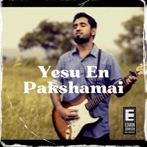 Yesu En Pakshamai (feat. Anand Narayanan)