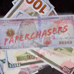 PaperChasers (feat. Yung Cel, Rich Banks & Breez3) (Explicit)