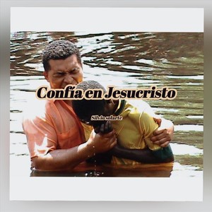 Confía En Jesucristo