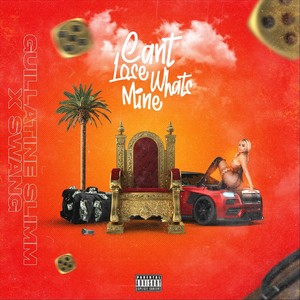 Can't Lose Whats Mine (feat. Swang) [Explicit]