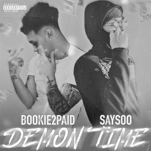 Demon Time(feat. Saysoo) (Explicit)