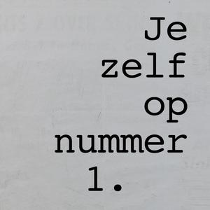 Jezelf op nummer 1