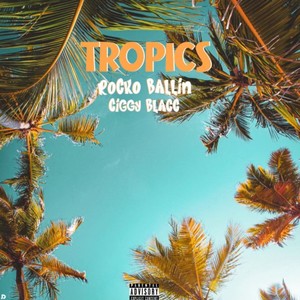 Tropics (Explicit)