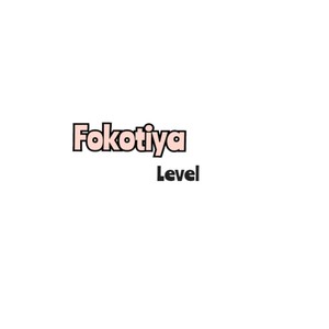 Fokotiya Level (Comedy Version)