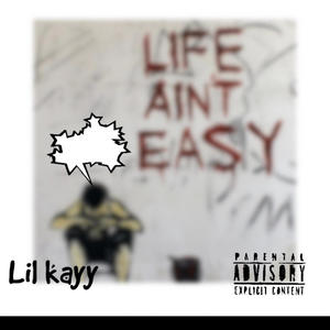 Life aint easy (Explicit)