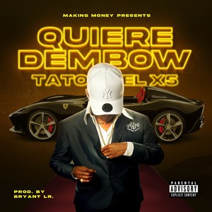 Quiere Dembow (Explicit)