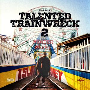 Talented Trainwreck 2 (Explicit)