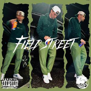 Field Street (Explicit)