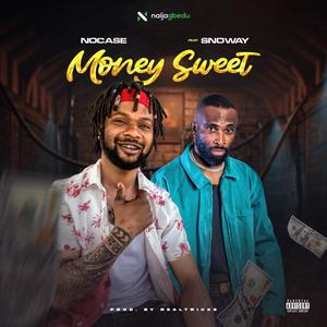 Money sweet (feat. Snoway) [Explicit]