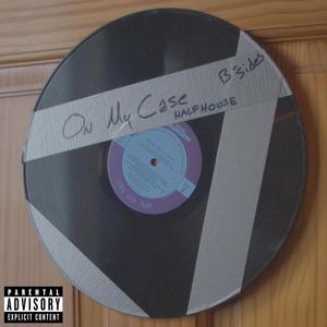 On My Case (feat. JVY, Eb, $PUTNIK, WhipTRip6 & Nick Valentine) (Explicit)