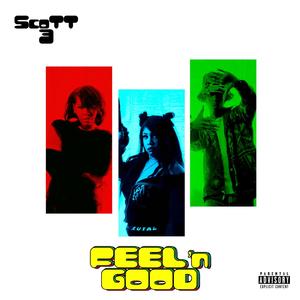 FEEL'n GOOD (feat. Roxy Love, Geni & Rustic Allure) (Explicit)