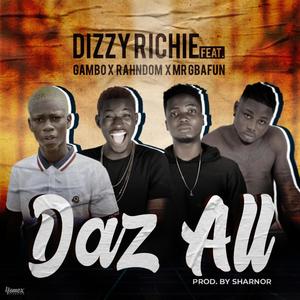 Dazz All (feat. Gambo OIR, Rahndom & Mr Gbafun) (Explicit)