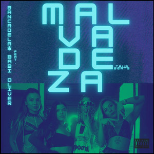 Malvadeza (Explicit)