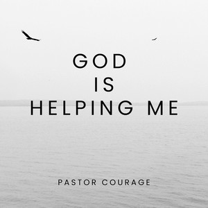 God Is Helping Me