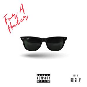 For a Hater (Explicit)