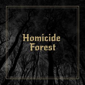 Homicide Forest (Explicit)