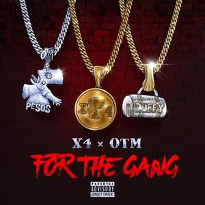 For the gang (feat. OTM) (Explicit)