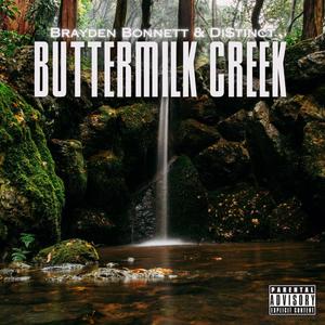 Buttermilk Creek (feat. Di$tinct)