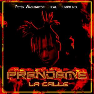 Prende Me La Calle (feat. Junior mix)