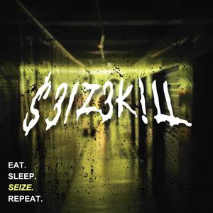 EAT. SLEEP. SEIZE. REPEAT. (Radio Edit)