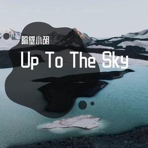 Up To The Sky