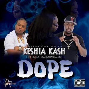 Dope (feat. Beadz & Stackz Da Realest) (Explicit)
